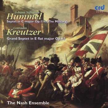 CD Johann Nepomuk Hummel: Septet In C Major Op. 114 (The Military) / Grand Septet In E Flat Major Op. 62