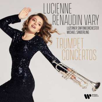 CD Lucienne Renaudin Vary: Trumpet Concertos