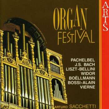 CD Johann Pachelbel: Arturo Sacchetti - Organ Festival