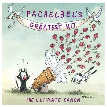 Album Various: Pachelbel's Greatest Hit - The Ultimate Canon