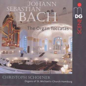 SACD Johann Sebastian Bach: Bach: Organ Toccatas / Christoph Schoener