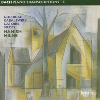 CD Johann Sebastian Bach: Bach Piano Transcriptions - 5