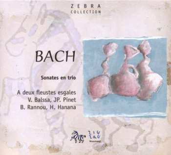 CD Johann Sebastian Bach: Sonates En Trio – A Deux Fleustes Esgales