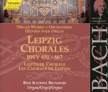 Leipzig Chorales BWV 651 - 667