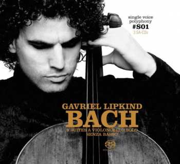 3SACD Johann Sebastian Bach: 6 Suites A Violoncello Solo Senza Basso