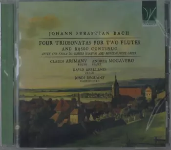 Four Triosonatas For Two Flutes And Basso Continuo (After The Viola Da Gamba Sonatas And Musical Offering)