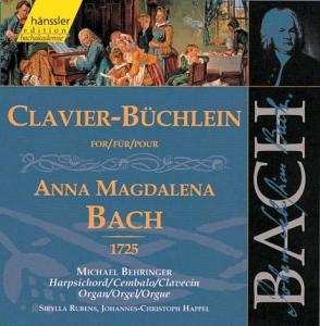2CD Johann Sebastian Bach: Clavier-Büchlein For / Für / Pour Anna Magdalena Bach 1725