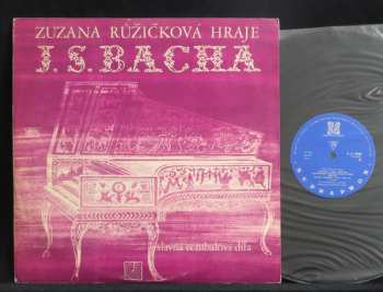 LP Johann Sebastian Bach: Zuzana Růžičková Hraje J. S. Bacha