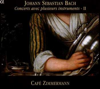 CD Johann Sebastian Bach: Concerts Avec Plusieurs Instruments - II