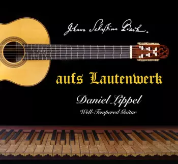 Johann Sebastian Bach: Aufs Lautenwerk