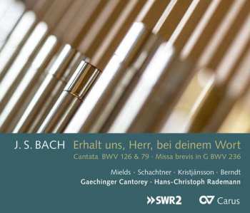 CD Johann Sebastian Bach: Erhalt Uns, Herr, Bei Deinem Wort