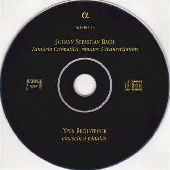 CD Johann Sebastian Bach: Fantasia Cromatica, Sonates & Transcriptions