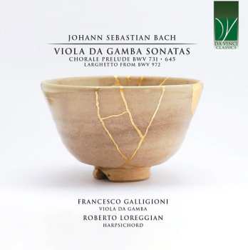 Album Johann Sebastian Bach: Viola Da Gamba Sonatas, Chorale Prelude BWV 731・645, Larghetto From BWV 972