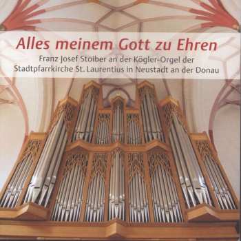CD Johann Sebastian Bach: Franz Josef Stoiber - Alles Meinem Gott Zu Ehren