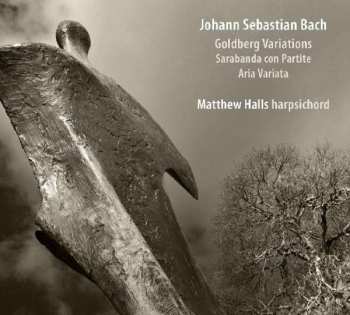 2CD Johann Sebastian Bach: Goldberg Variations • Sarabanda Con Partite • Aria Variata