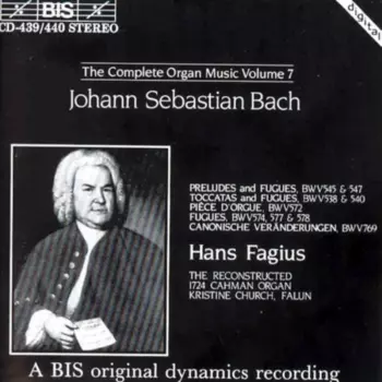 Preludes And Fugues / Toccatas And Fugues / Pièce D'Orgue / Fugues / Canonische Veränderungen