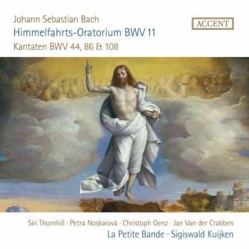 CD Johann Sebastian Bach: Himmelfahrts-oratorium (kantate) Bwv 11