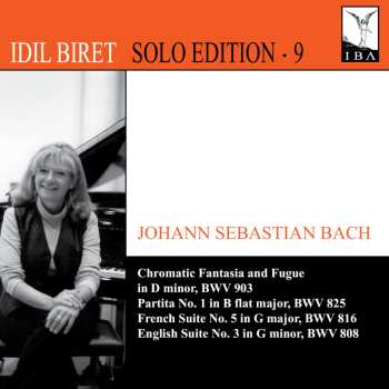 Album Johann Sebastian Bach: Chromatic Fantasia And Fugue In D Minor, BWV 903 / Partita No. 1 In B Flat Major BWV 825 / French Suite No. 5 In G Major BWV 816 / English Suite No. 3 In G Minor BWV 808