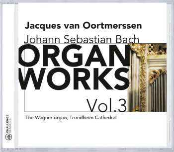 CD Johann Sebastian Bach: Organ Works Vol.3