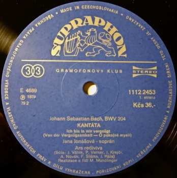 LP Johann Sebastian Bach: Kantáta BWV 204 Ich Bin In Mir Vergnügt / Kantáta BWV 209 Non Sa Che Sia Dolore