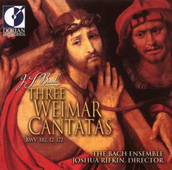 CD Johann Sebastian Bach: Three Weimar Cantatas