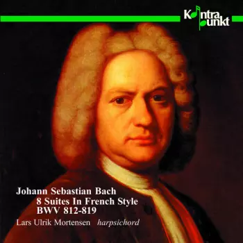 8 Suites In French Style BWV 812-819