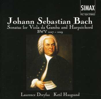 Album Johann Sebastian Bach: Sonatas For Viola de Gamba And Harpsichord, BWV 1027-1029