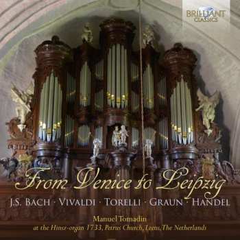 CD Johann Sebastian Bach: Manuel Tomadin - From Venice To Leipzig