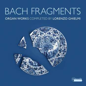 CD Johann Sebastian Bach: Orgelwerke "bach Fragments"