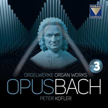 Album Johann Sebastian Bach: Orgelwerke "opusbach" Box 3