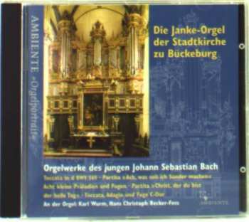 CD Johann Sebastian Bach: Orgelwerke