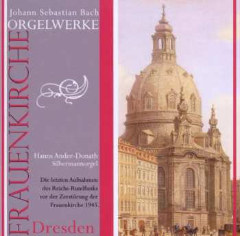 CD Johann Sebastian Bach: Orgelwerke