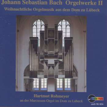 CD Johann Sebastian Bach: Orgelwerke Vol.2 (weihnachtliche Orgelmusik)