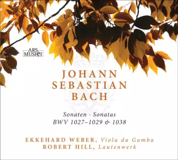 Sonaten • Sonatas BWV 1027-1029 & 1038