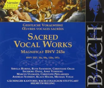 Johann Sebastian Bach: Sacred Vocal Works (Magnificat BWV 243a, BWV 232, 34a, 69a, 120a, 197a)