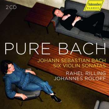 CD Rahel Rilling: Pure Bach Six Violin Sonatas