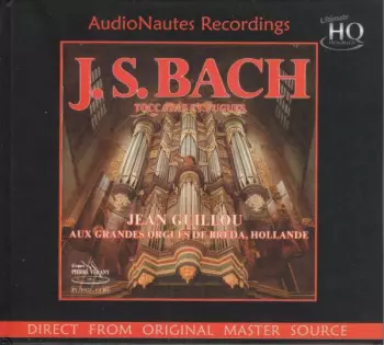 Johann Sebastian Bach: Toccatas Et Fugues