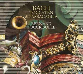 CD Johann Sebastian Bach: Toccaten & Passacaglia