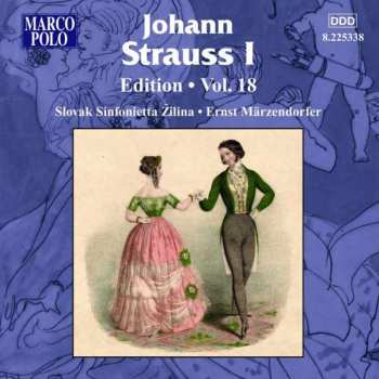 CD Johann Strauss Sr.: Johann Strauss I Edition • Vol. 18