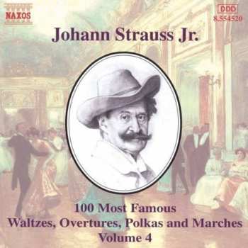 Album Johann Strauss Jr.: 100 Most Famous Waltzes, Overtures, Polkas And Marches Volume 4