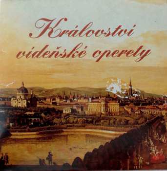 Album Johann Strauss Jr.: Království Vídeňské Operety