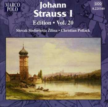 CD Johann Strauss Sr.: Johann Strauss I:  Edition • Vol. 20