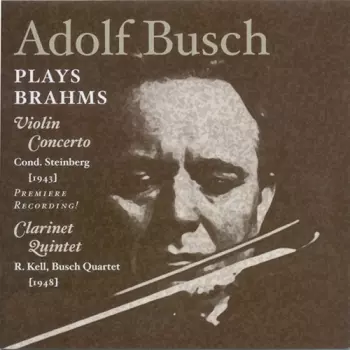 Adolf Busch Plays Brahms