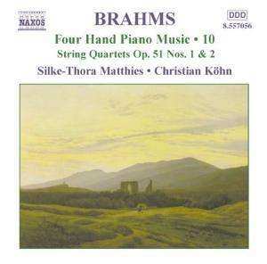 CD Johannes Brahms: Four Hand Piano Music Vol. 10 - String Quartets Op. 51 Nos. 1 & 2