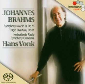 SACD Johannes Brahms: Symphony No. 2 In D, Op.73 / Tragic Overture, Op.81