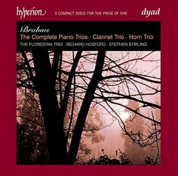 2CD Johannes Brahms: The Complete Piano Trios ● Clarinet Trio ● Horn Trio