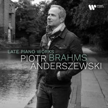 Album Johannes Brahms: Klavierwerke "late Piano Works"