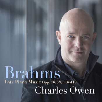 2CD Johannes Brahms: Late Piano Music Opp. 76, 79, 116-119