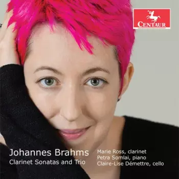 Johannes Brahms: Clarinet Sonatas And Trio