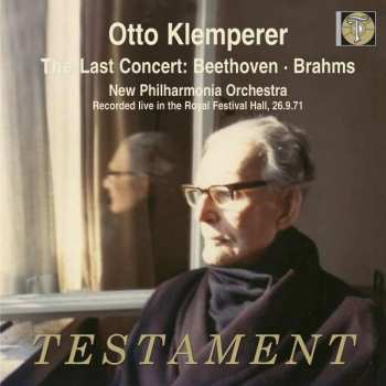 2CD Otto Klemperer: The Last Concert: Beethoven / Brahms